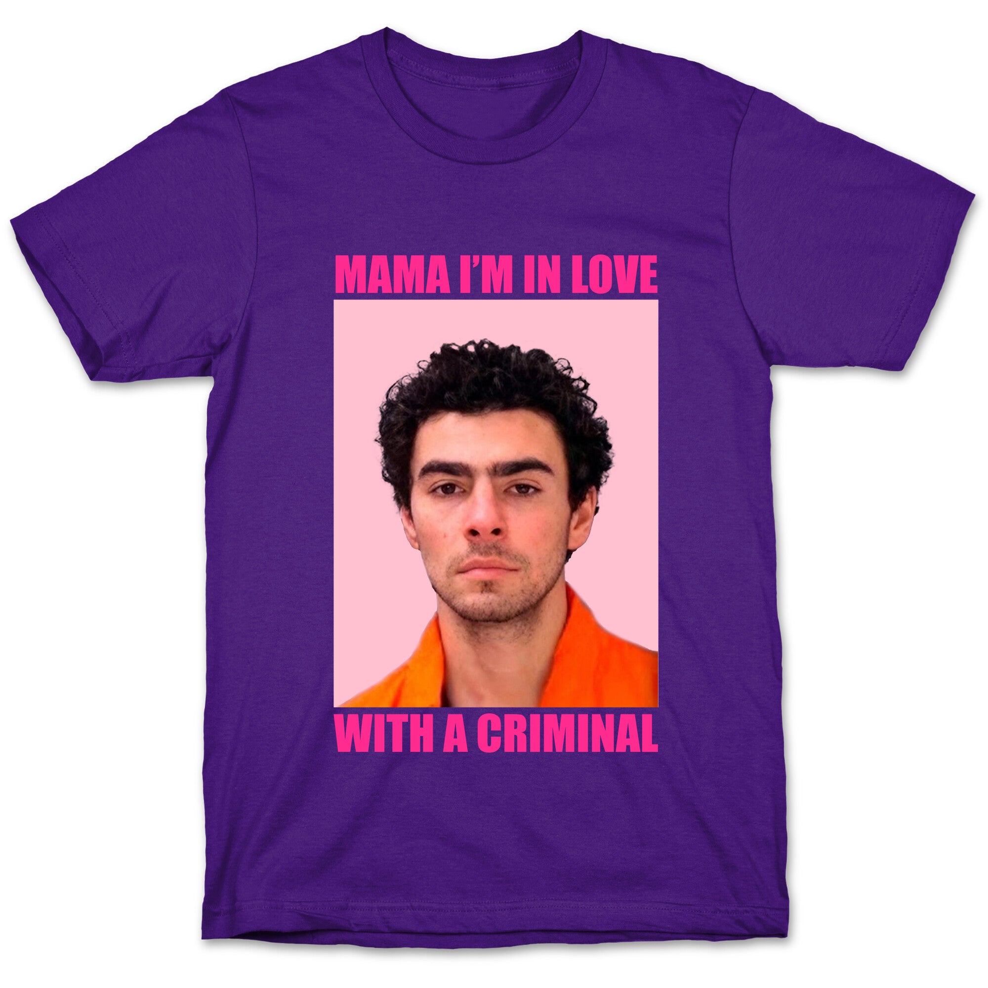 Luigi Mangione Mama Im In Love With A Criminal Valentines Day T-Shirt